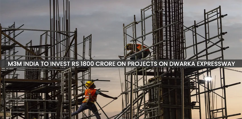 M3m-india-to-invest-rs-1800-crore-on-projects-on-dwarka-expressway