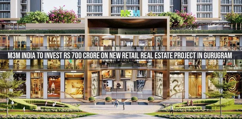 M3m-india-to-invest-rs-700-crore-on-new-retail-real-estate-project-in-gurugram