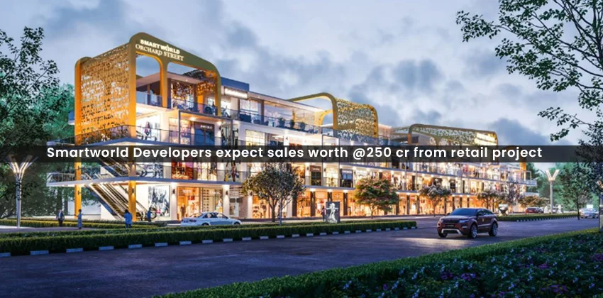 Smartworld-developers-expect-sales-worth-rs-250-cr-from-retail-project